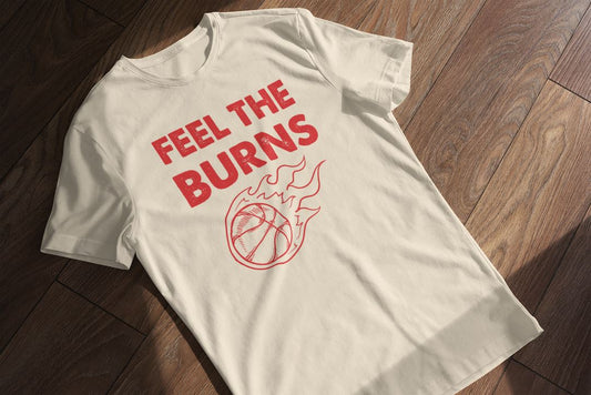 Feel the Burns Shirt SHIRT HOUSE OF SWANK
