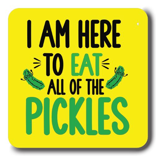 I am Here to Eat all the PIckles Sticker Decorative Stickers HOUSE OF SWANK