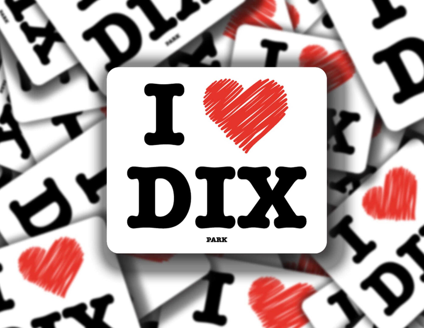 I Love Dix Park Sticker Decorative Stickers HOUSE OF SWANK