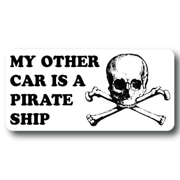 My Other Car is a Pirate Ship Sticker Decorative Stickers HOUSE OF SWANK