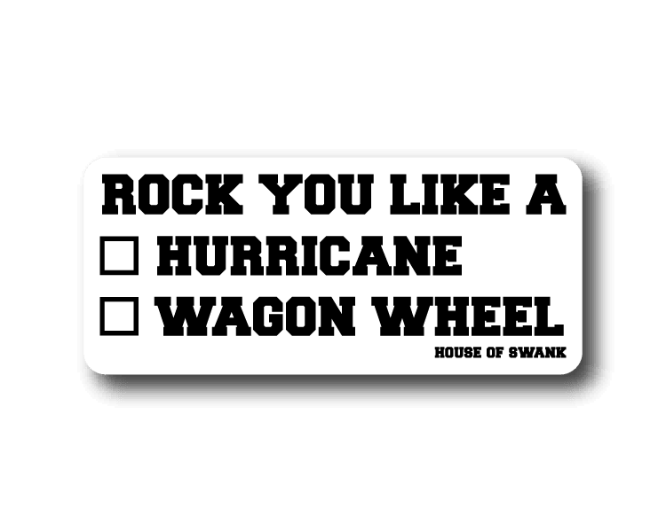 Rock you Like a Hurricane Wagon Wheel Sticker Decorative Stickers HOUSE OF SWANK