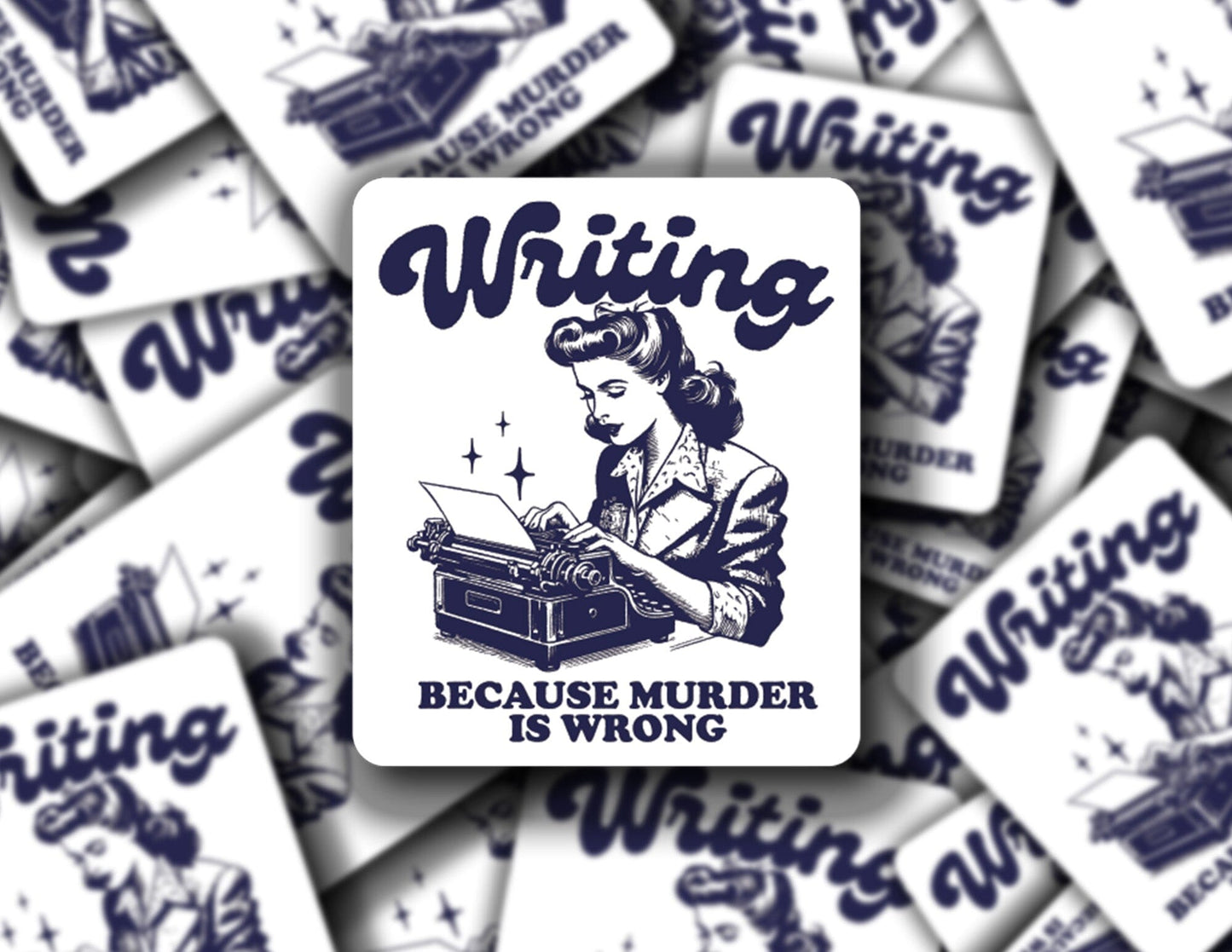 Writing because murder is wrong sticker Decorative Stickers HOUSE OF SWANK
