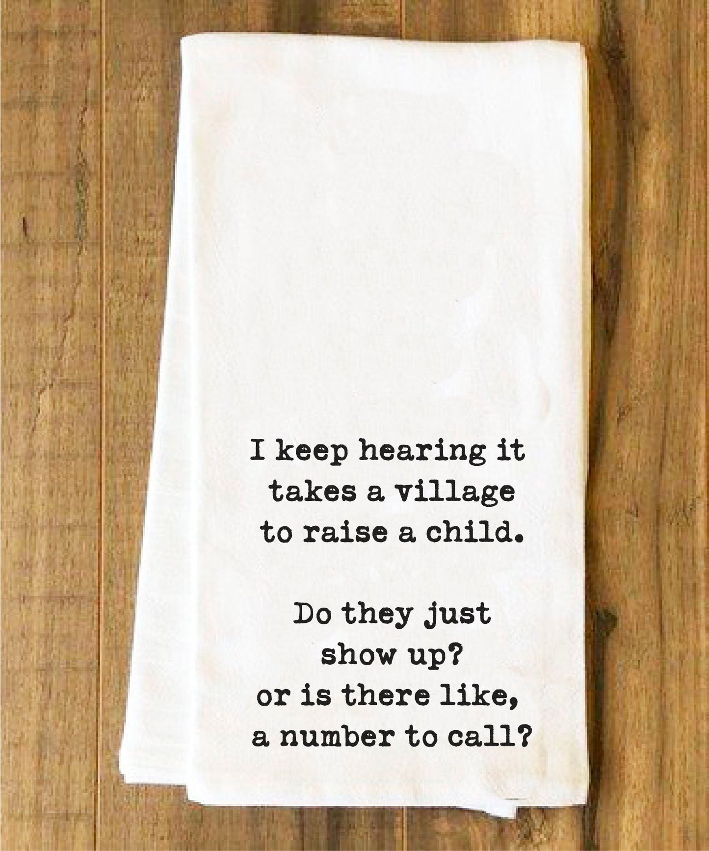 It Takes a Village Tea Towel - House of Swank