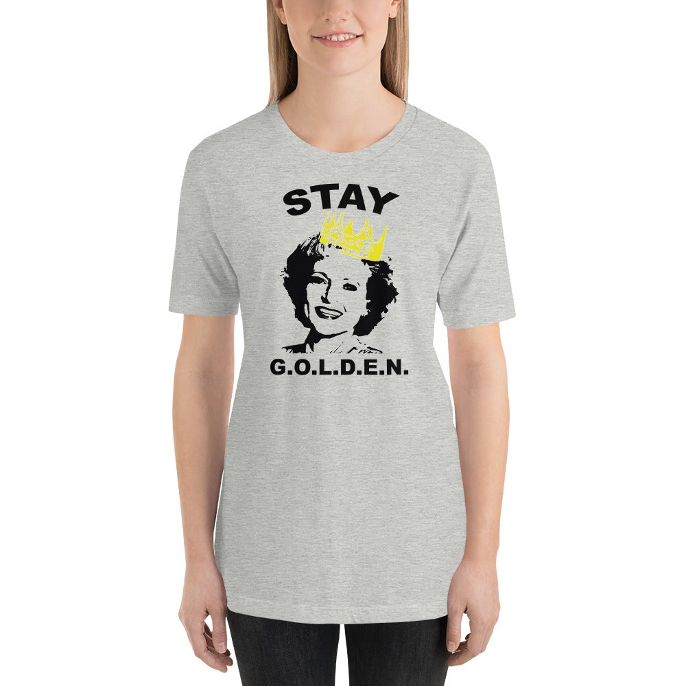 Betty White Stay Golden Shirts