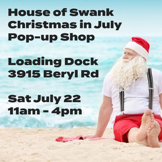 Christmas in July Pop UP Shop at House of Swank Raleigh NC