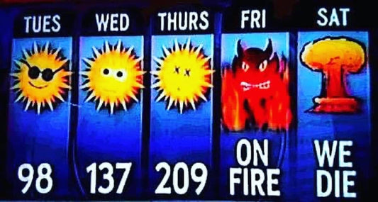 It’s hot.