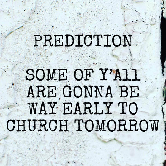 Prediction: some of