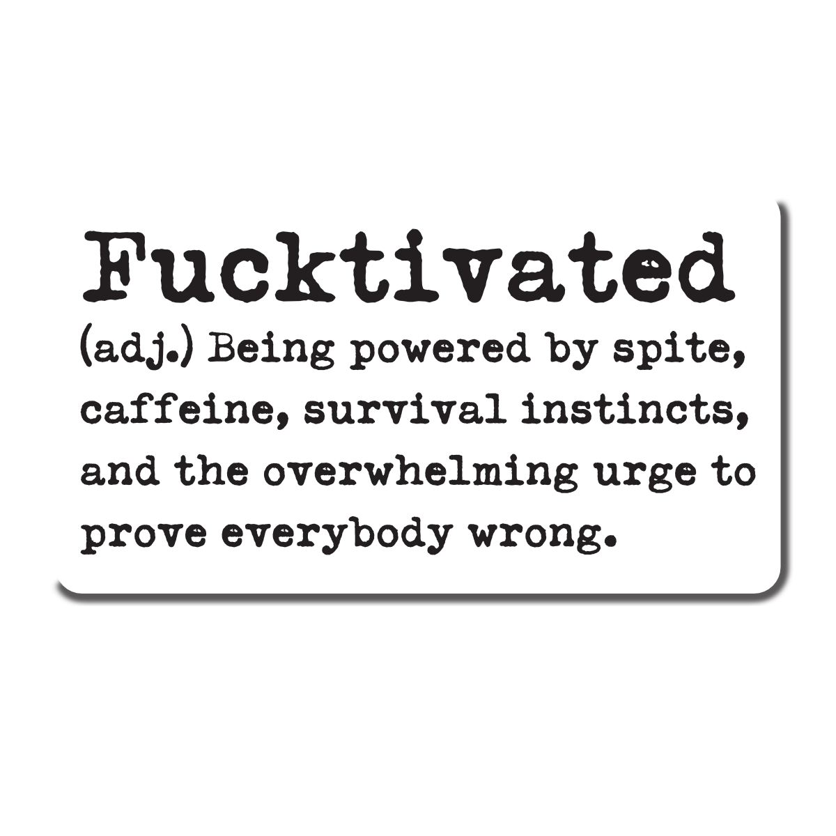 Fucktivated Definition Vinyl Sticker