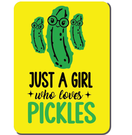 Just a Girl That Loves Pickles Sticker