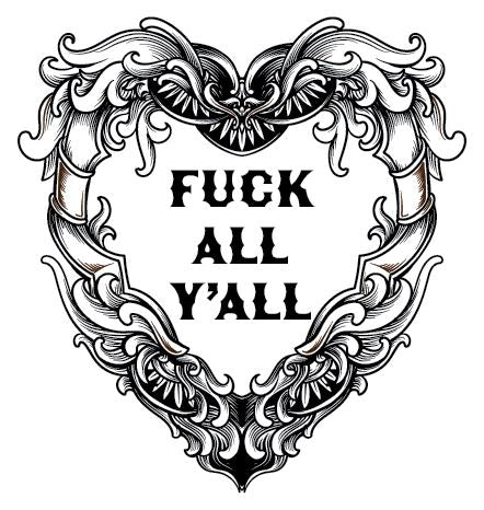 Fuck all yall sticker Decorative Stickers HOUSE OF SWANK