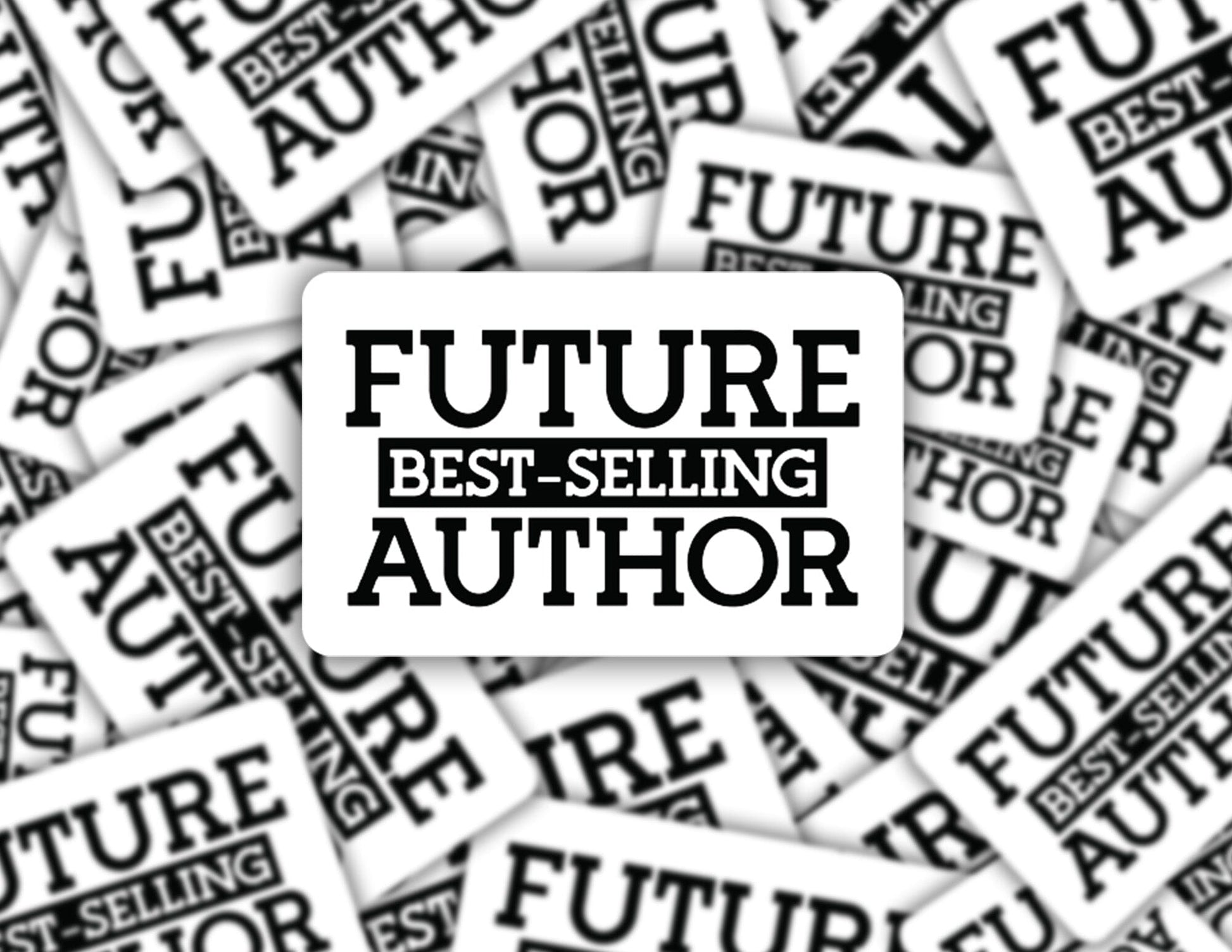 Future best selling author sticker Decorative Stickers HOUSE OF SWANK