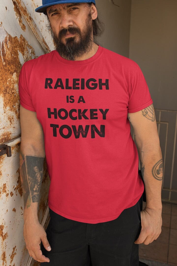 Raleigh Is a Hockey Town T-Shirt SHIRT HOUSE OF SWANK