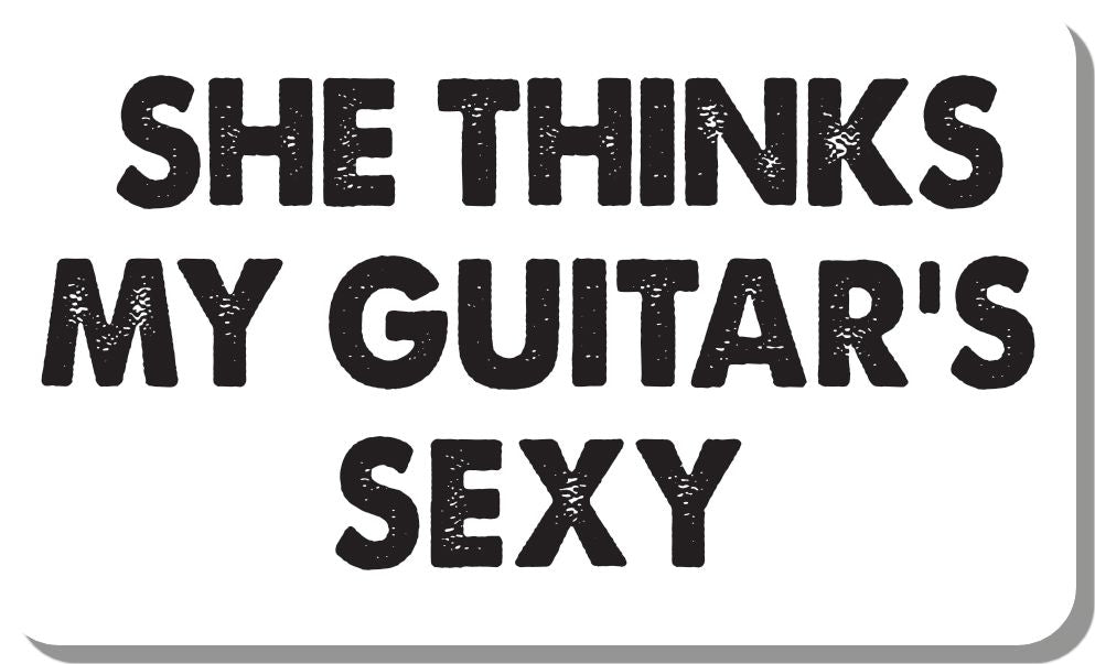 SHE THINKS MY GUITAR'S SEXY STICKER Decorative Stickers HOUSE OF SWANK