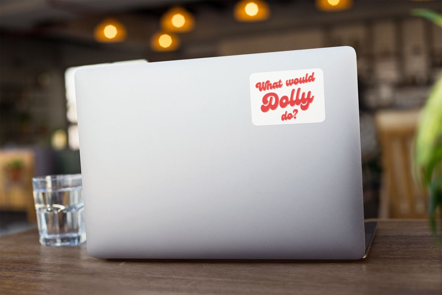 What Would Dolly Do Sticker Decorative Stickers HOUSE OF SWANK
