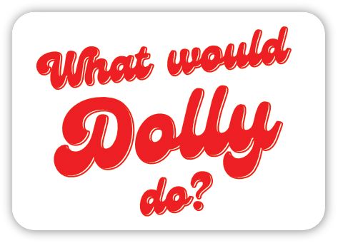What Would Dolly Do Sticker Decorative Stickers HOUSE OF SWANK