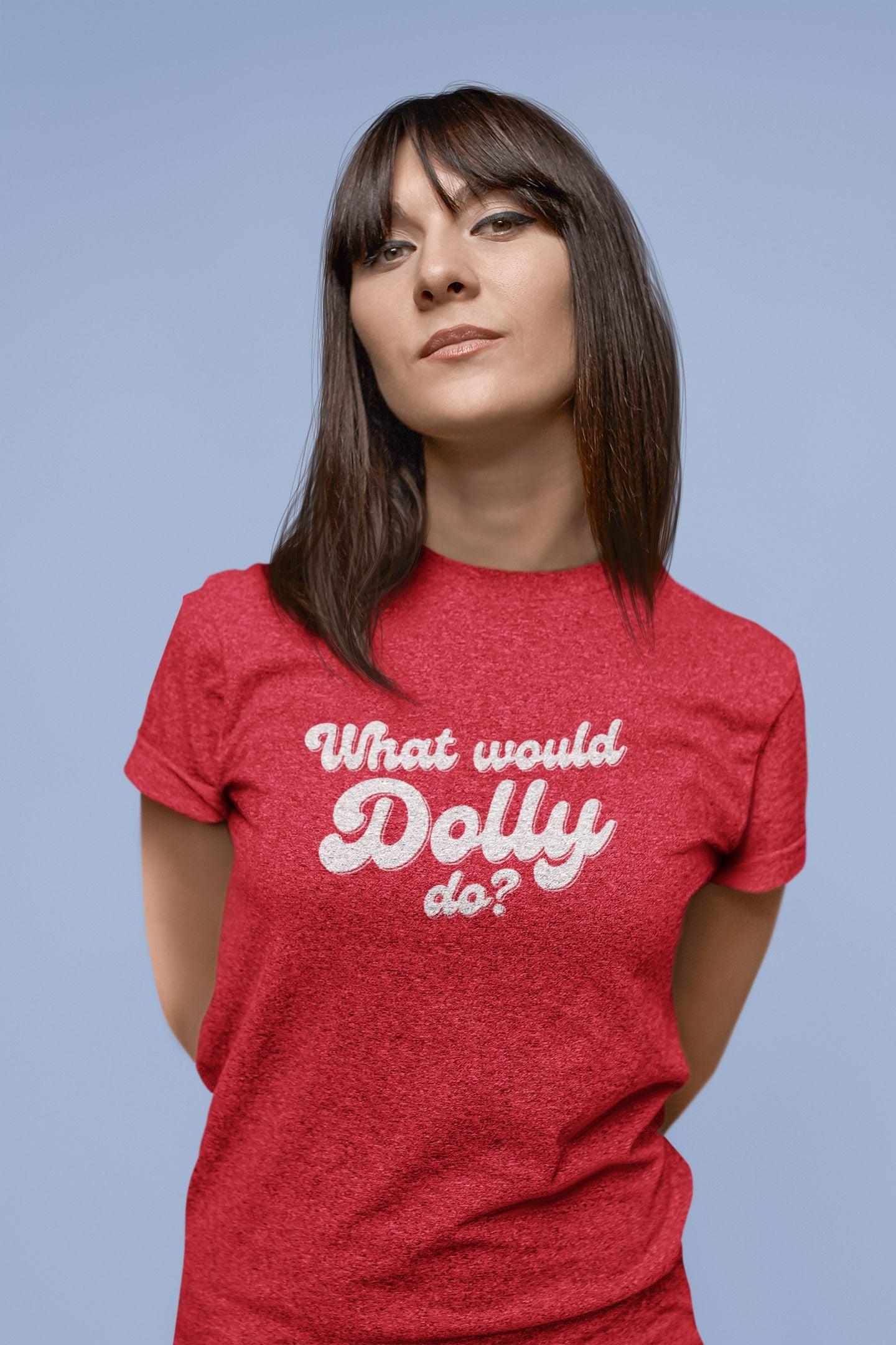 What Would Dolly Do? T-Shirt | House of Swank SHIRT HOUSE OF SWANK