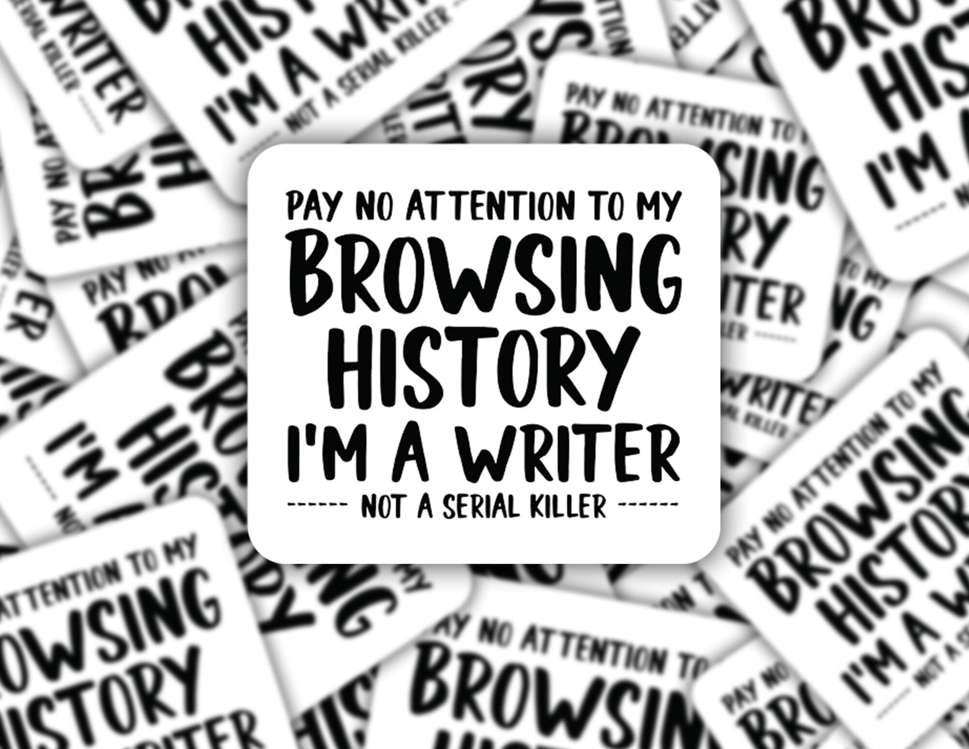 Writer browser history sticker Decorative Stickers HOUSE OF SWANK
