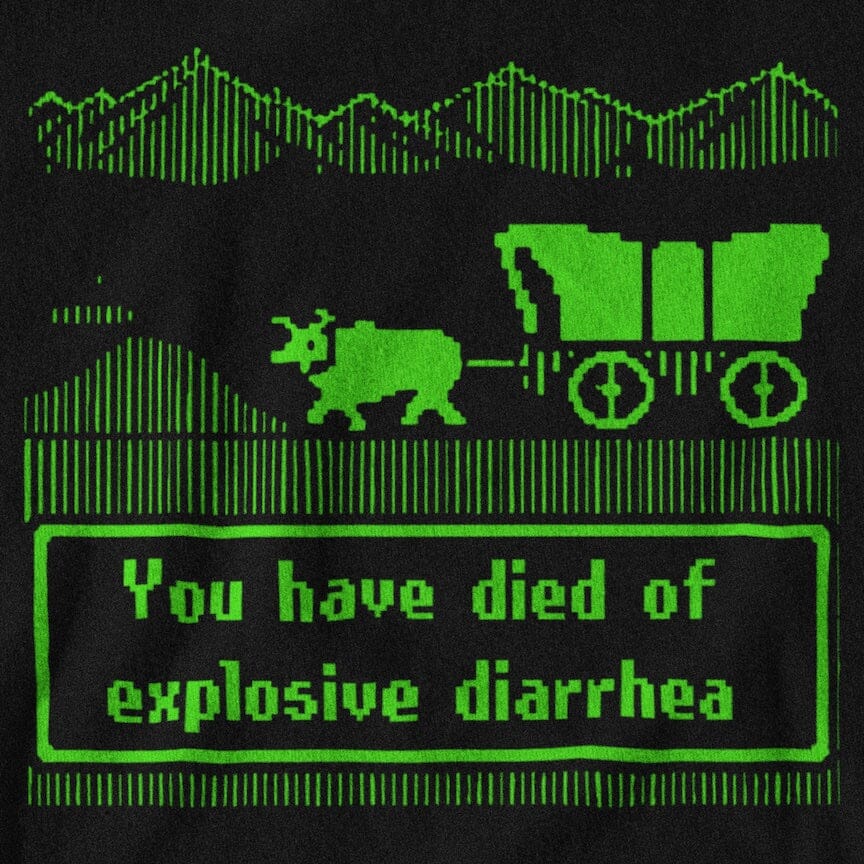 You Have Died of Explosive Diarrhea T-Shirt SHIRT HOUSE OF SWANK