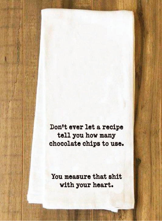 Don't ever let a recipe tell you how many chocolate chips to use Towel - House of Swank
