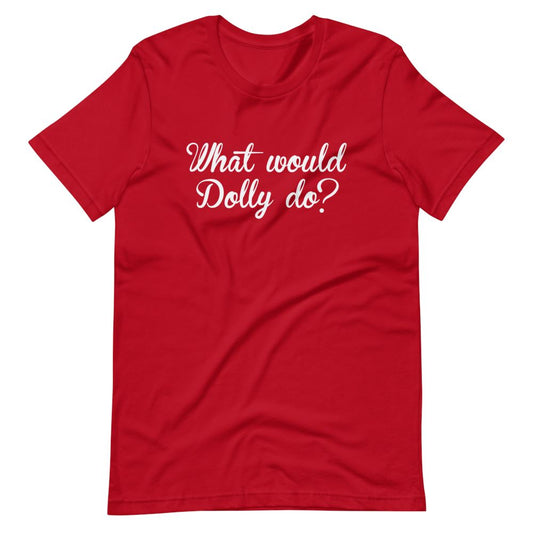 What Would Dolly Do - House of Swank